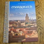 Marrakech. Livre de goût, de lieux et d'ambiance