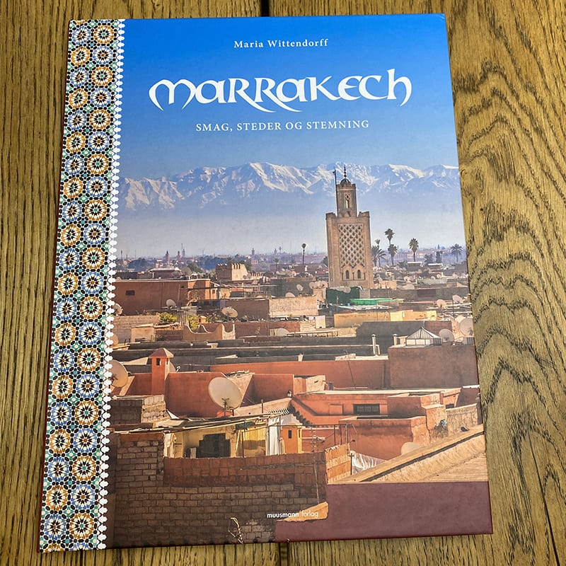 Tibladin Marrakech Smag Steder Og Stemninger 1.jpg Marrakech. Livre de goût, de lieux et d'ambiance